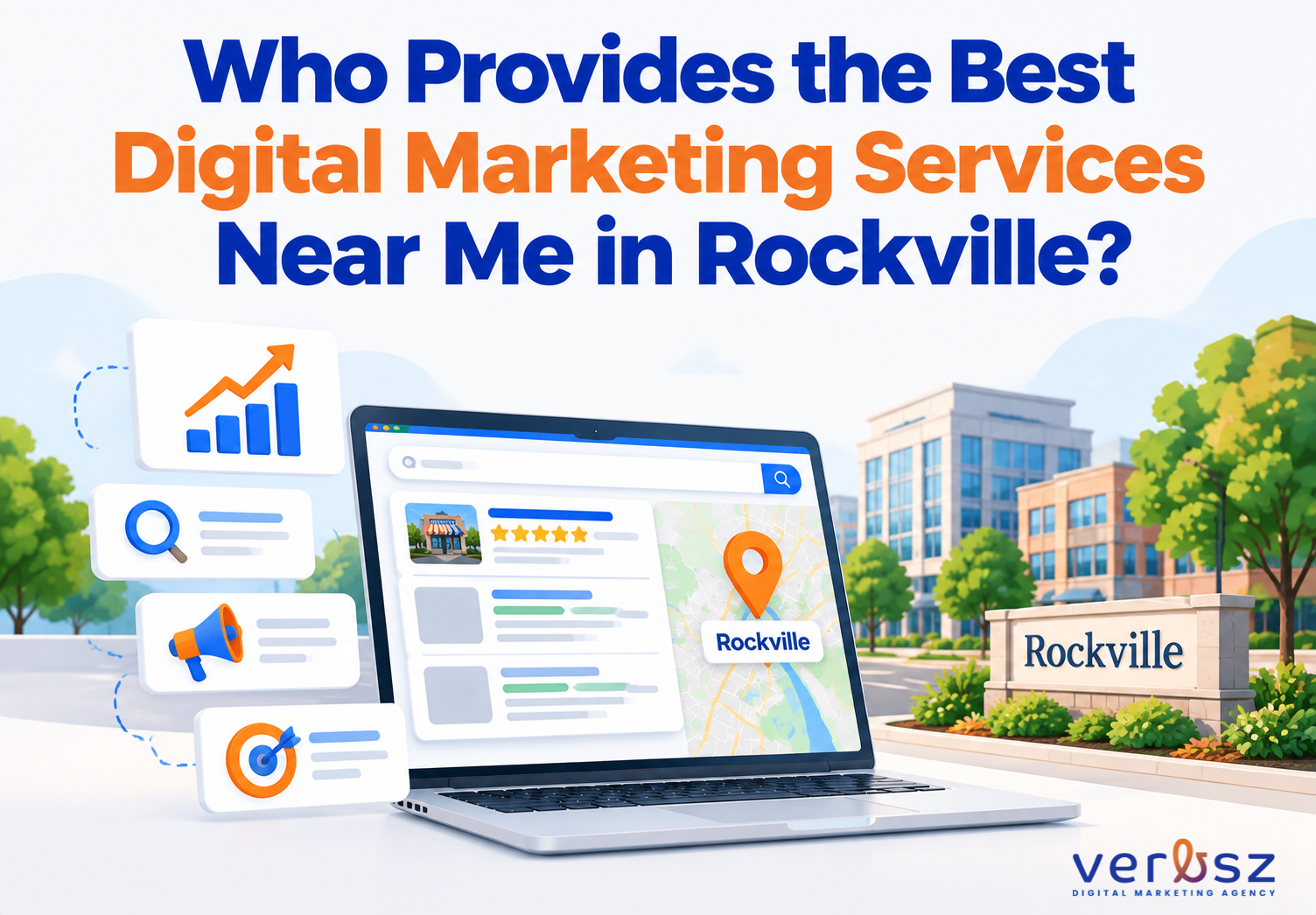 Who Provides the Best Digital Marketing Services Near Me in Rockville?