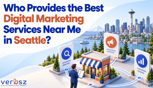 Who Provides the Best Digital Marketing Services Near Me in Seattle