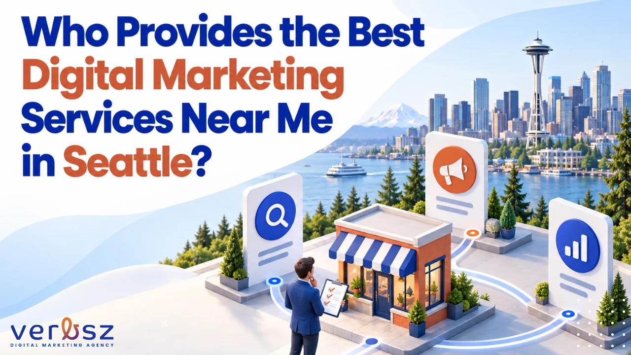 Who Provides the Best Digital Marketing Services Near Me in Seattle? Who Provides the Best Digital Marketing Services Near Me in Seattle
